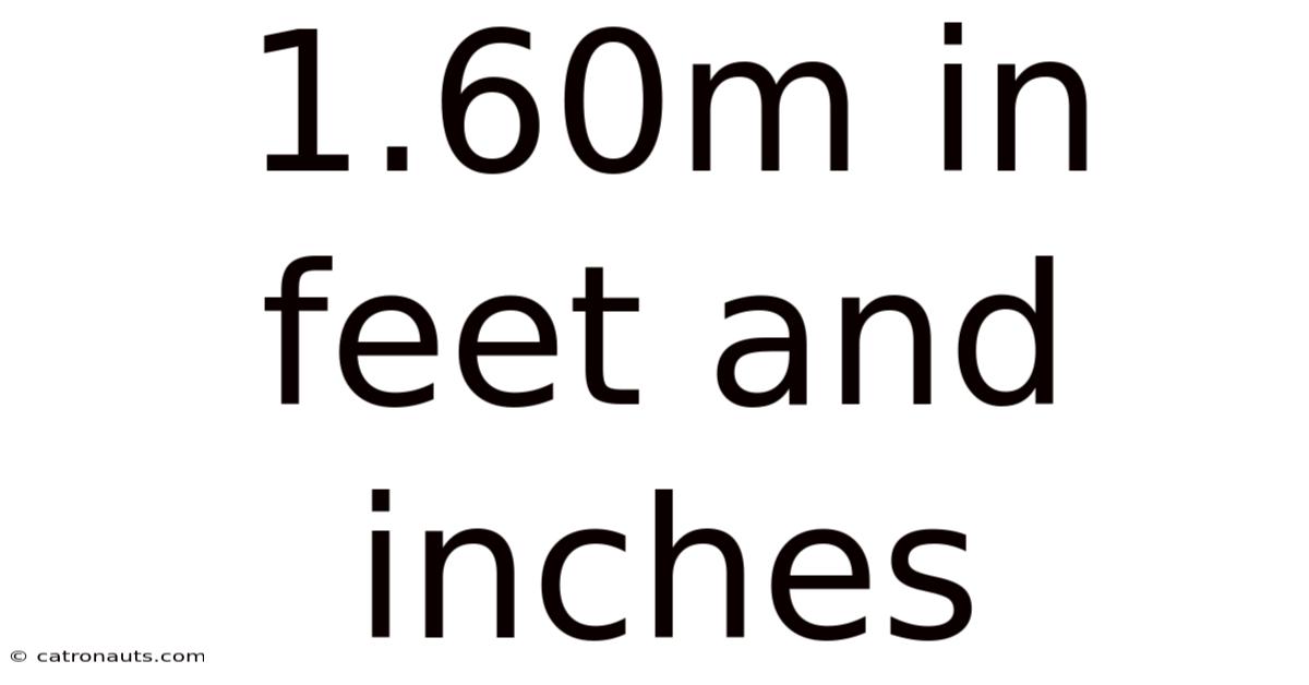 1.60m In Feet And Inches