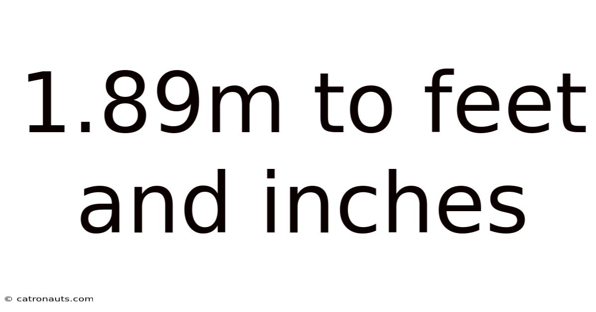 1.89m To Feet And Inches