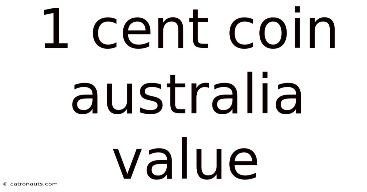 1 Cent Coin Australia Value