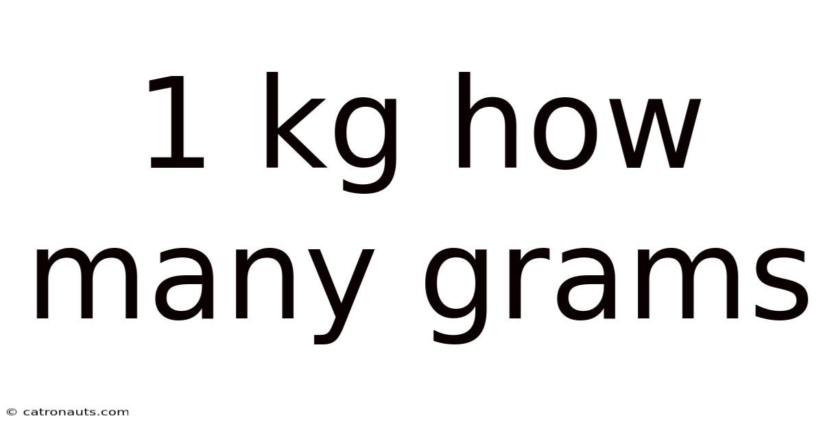 1 Kg How Many Grams