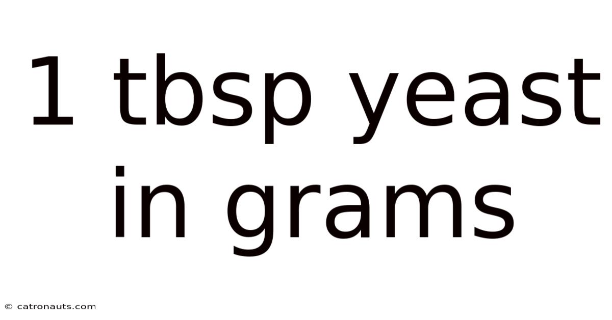 1 Tbsp Yeast In Grams