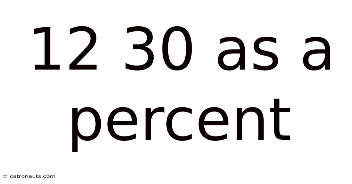 12 30 As A Percent