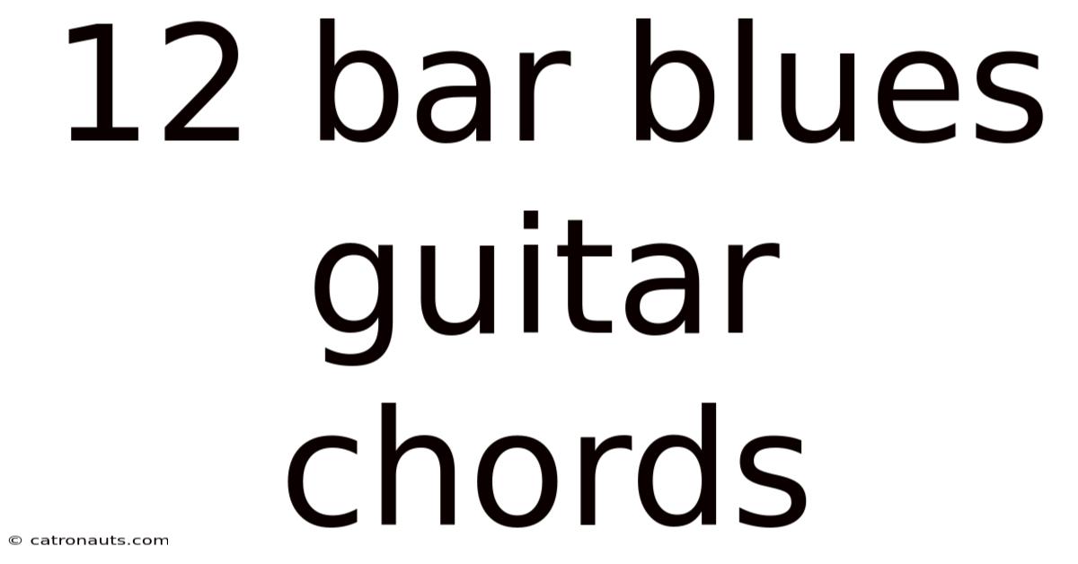 12 Bar Blues Guitar Chords