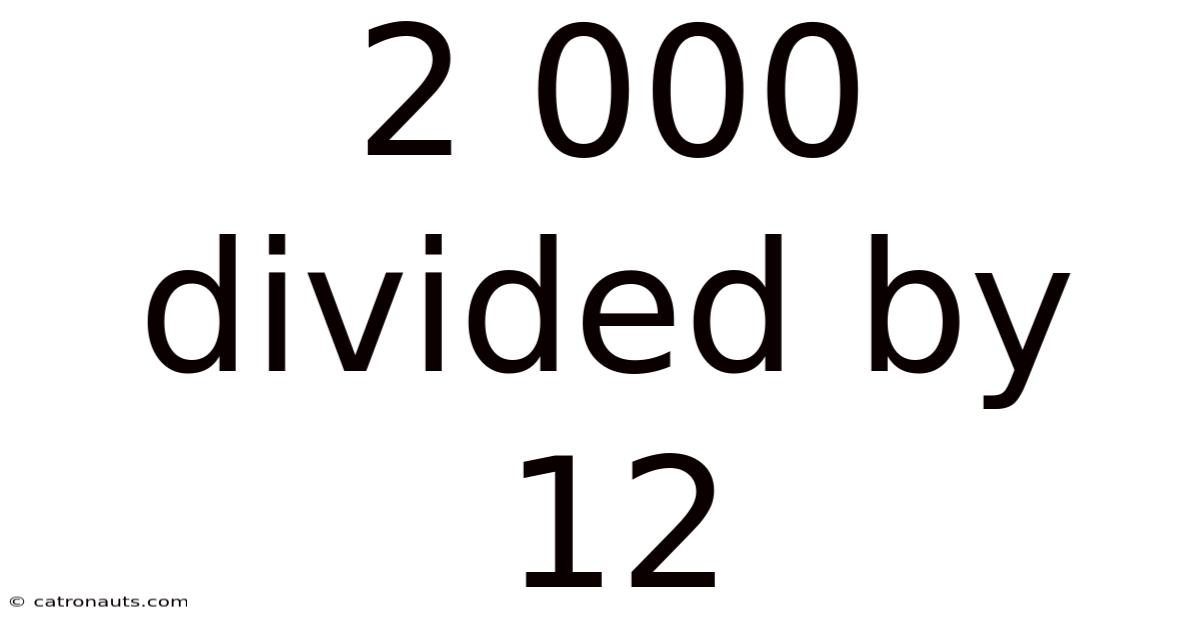 2 000 Divided By 12