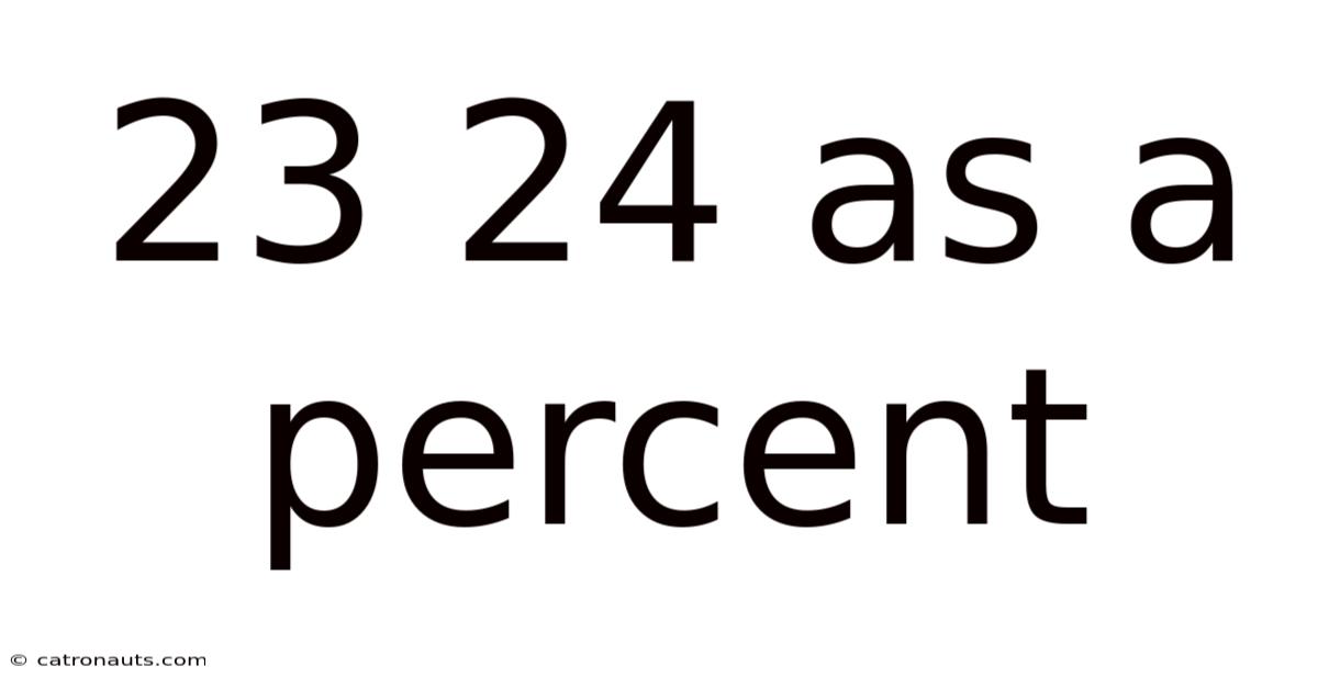 23 24 As A Percent