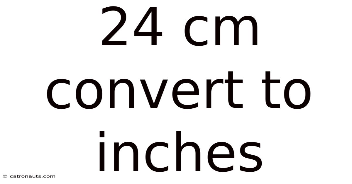24 Cm Convert To Inches