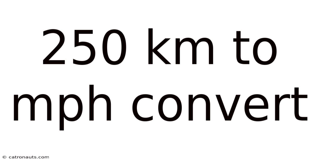 250 Km To Mph Convert