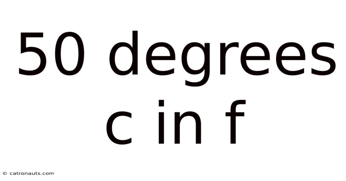 50 Degrees C In F