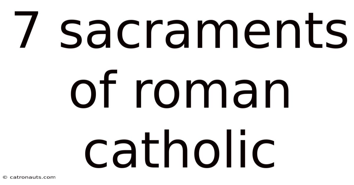 7 Sacraments Of Roman Catholic