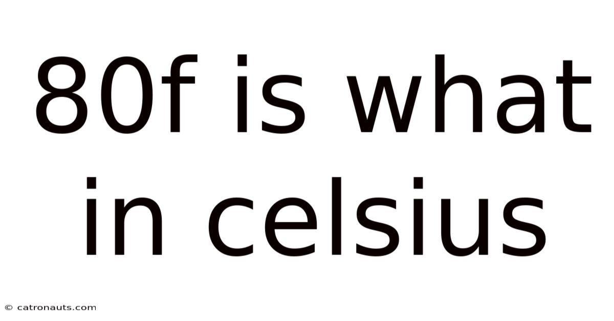 80f Is What In Celsius