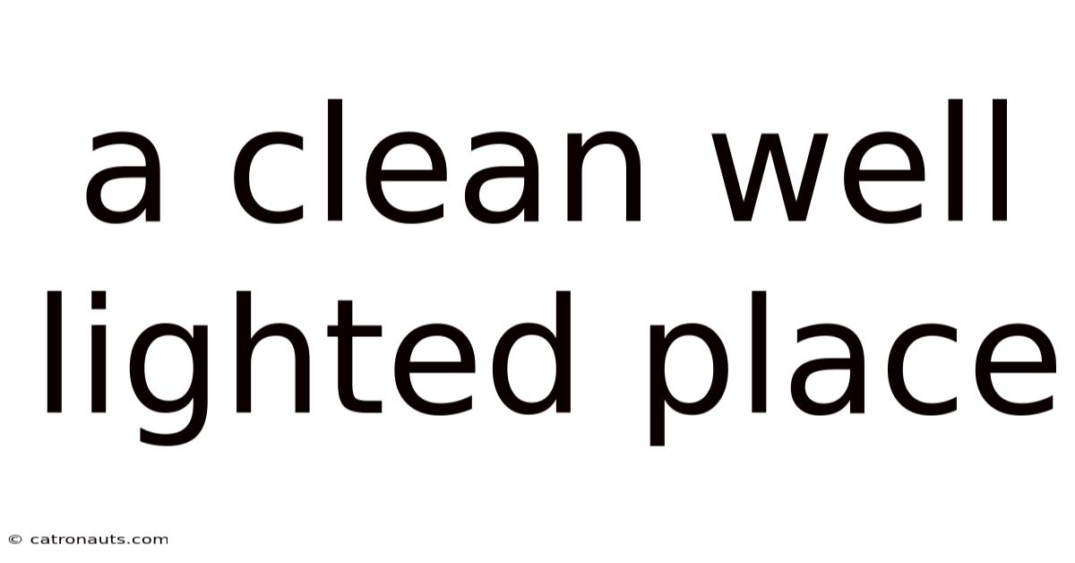 A Clean Well Lighted Place