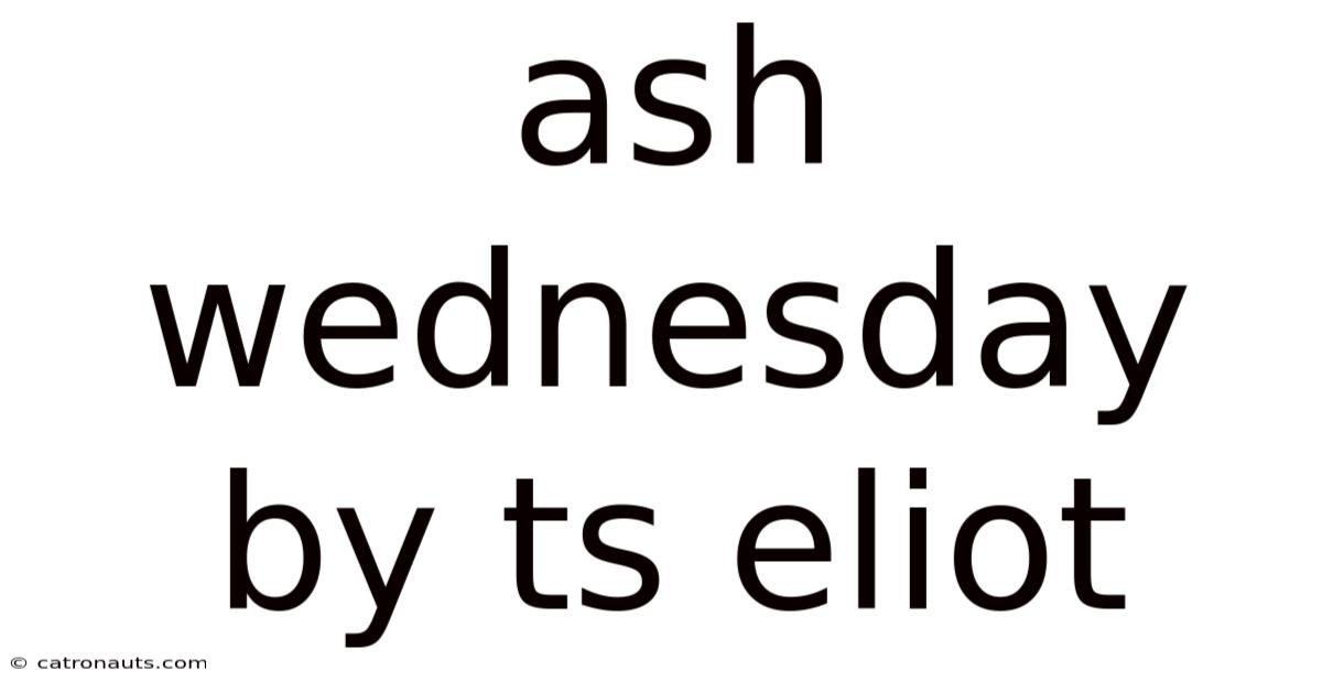 Ash Wednesday By Ts Eliot
