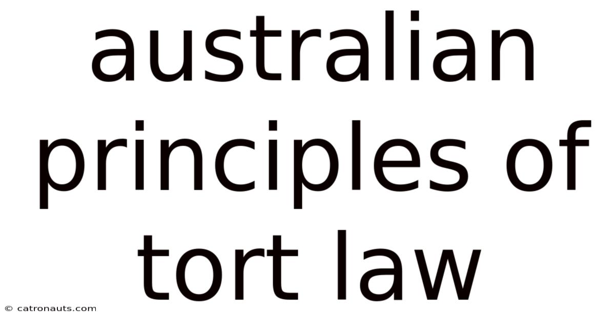 Australian Principles Of Tort Law