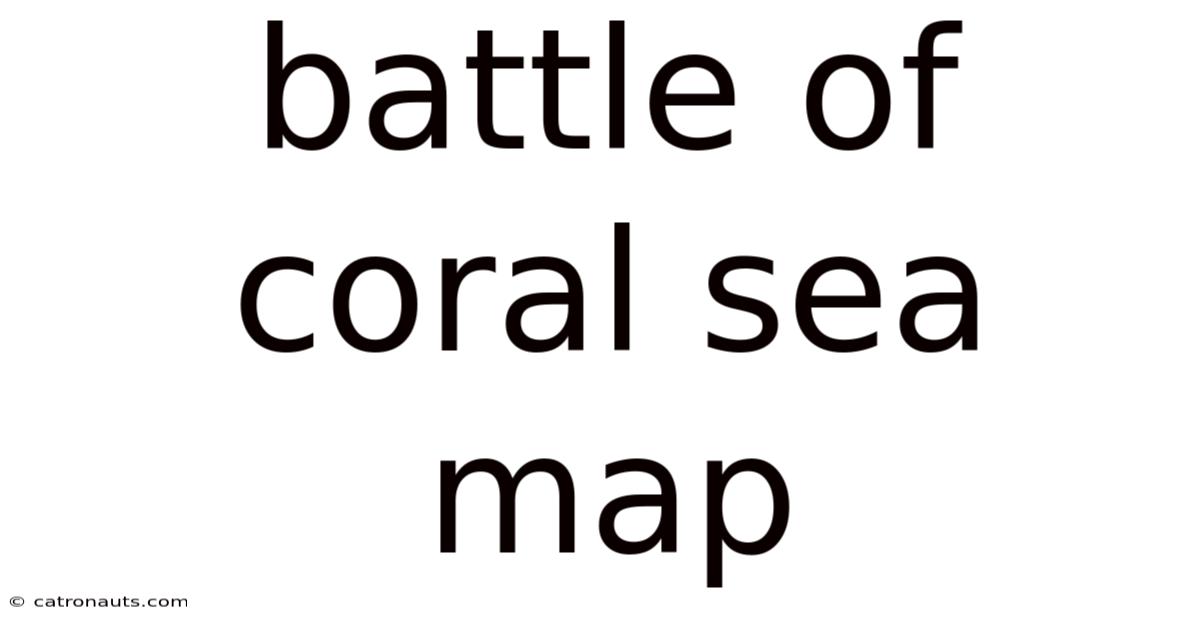 Battle Of Coral Sea Map