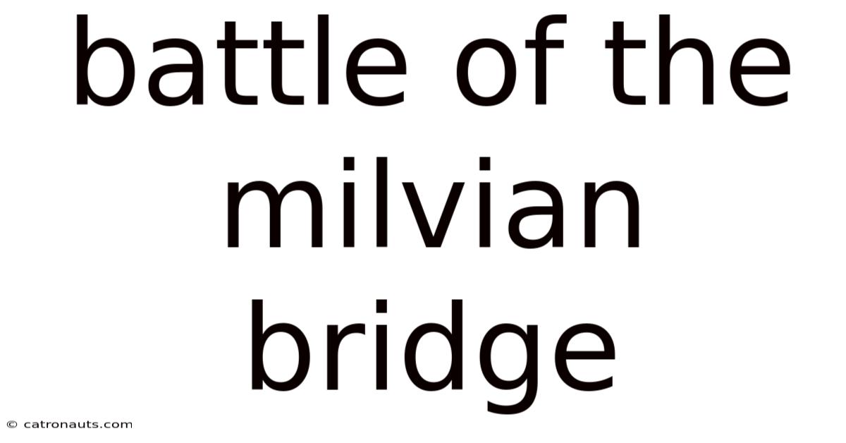 Battle Of The Milvian Bridge