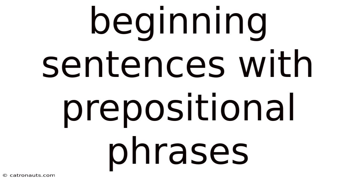 Beginning Sentences With Prepositional Phrases