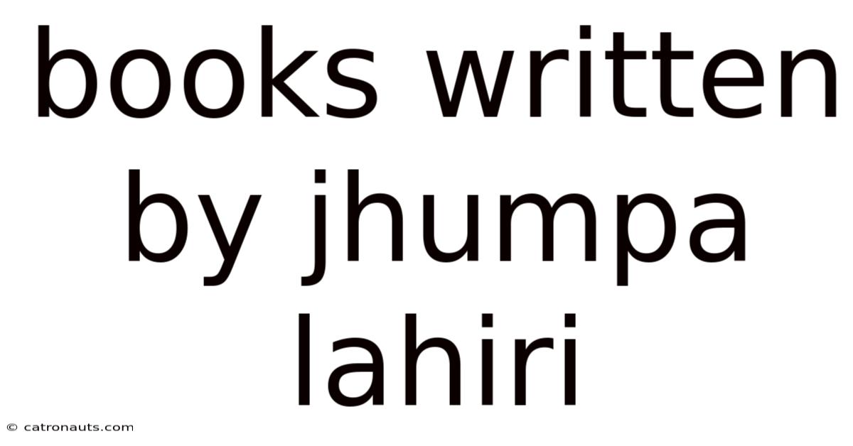Books Written By Jhumpa Lahiri