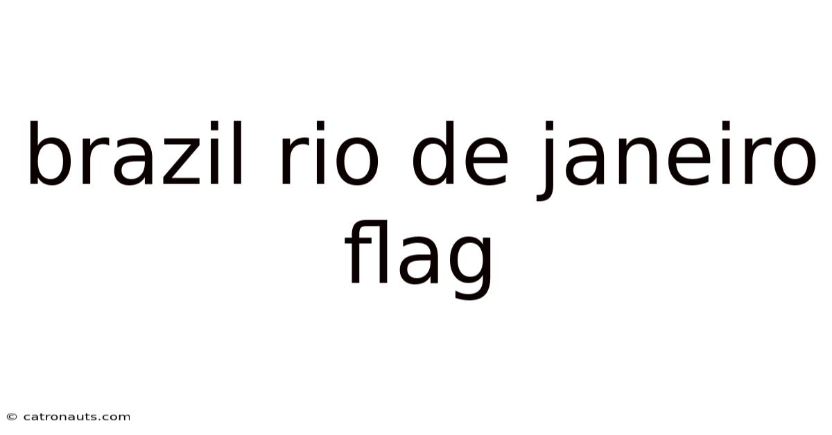 Brazil Rio De Janeiro Flag