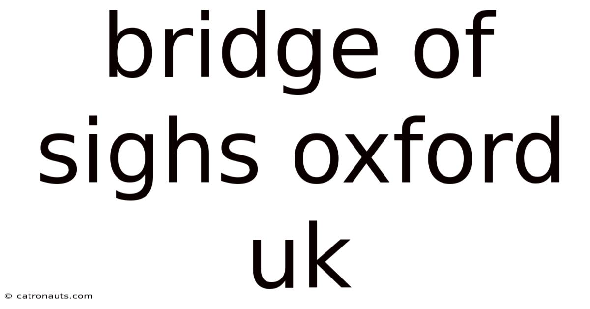 Bridge Of Sighs Oxford Uk