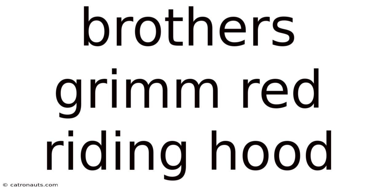 Brothers Grimm Red Riding Hood