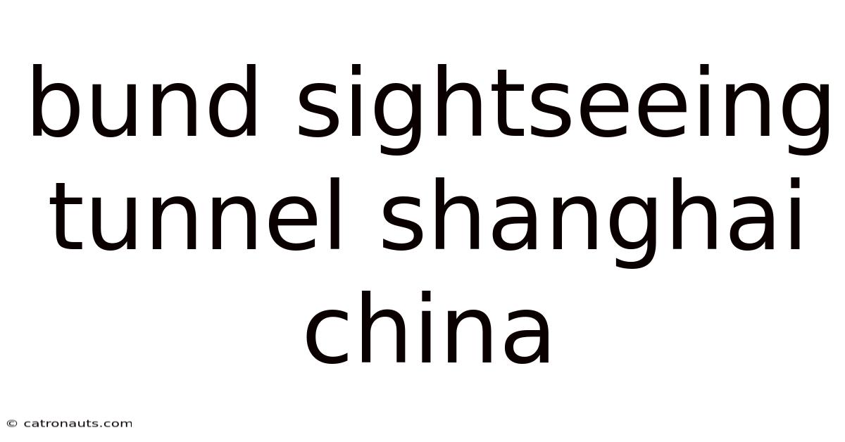 Bund Sightseeing Tunnel Shanghai China