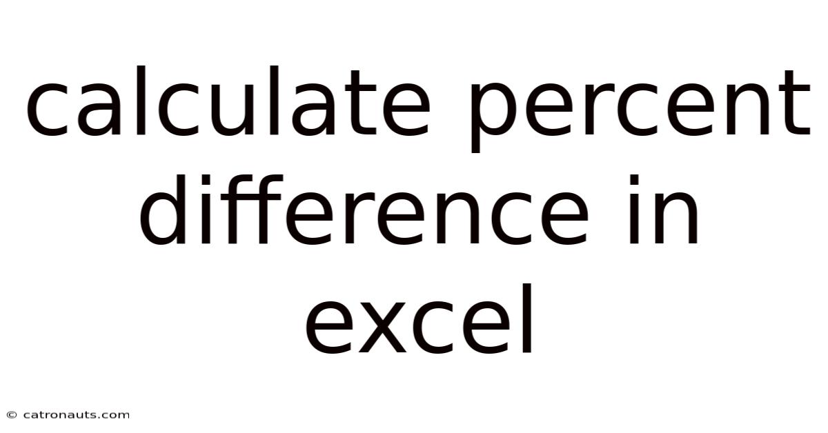 Calculate Percent Difference In Excel