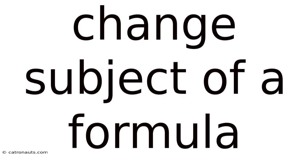 Change Subject Of A Formula