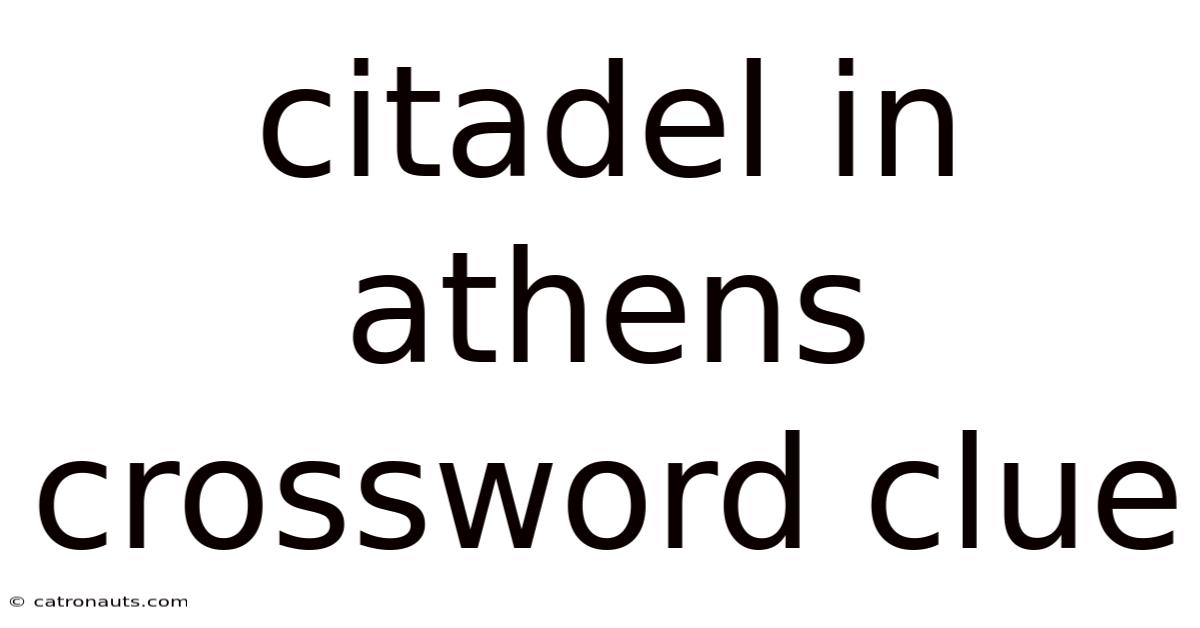 Citadel In Athens Crossword Clue