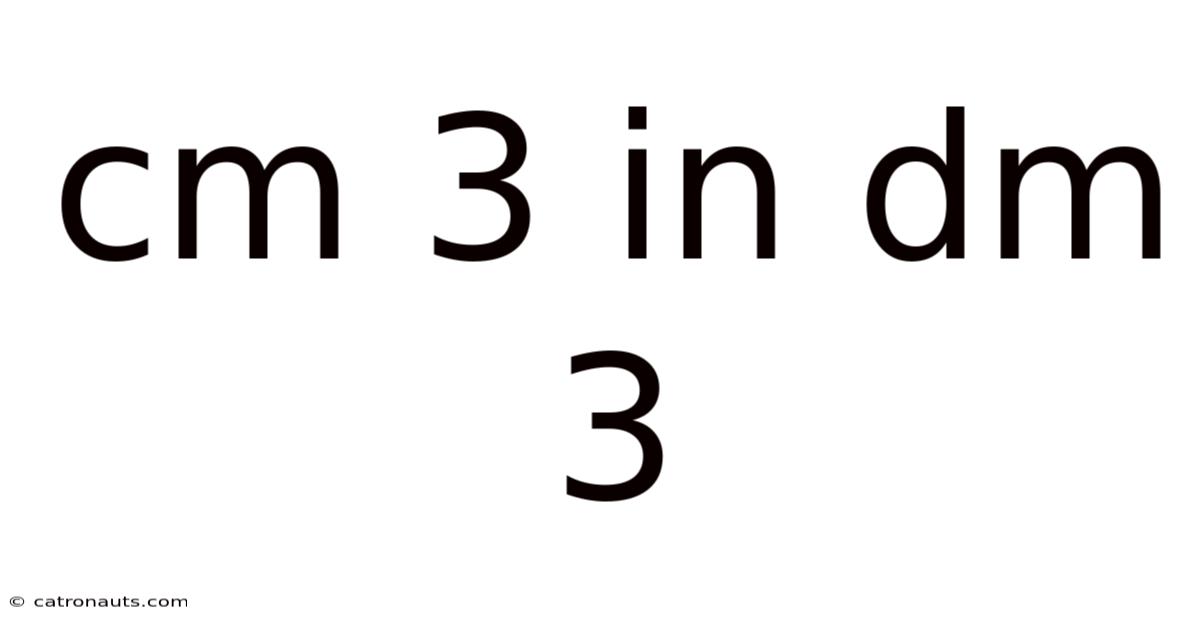 Cm 3 In Dm 3