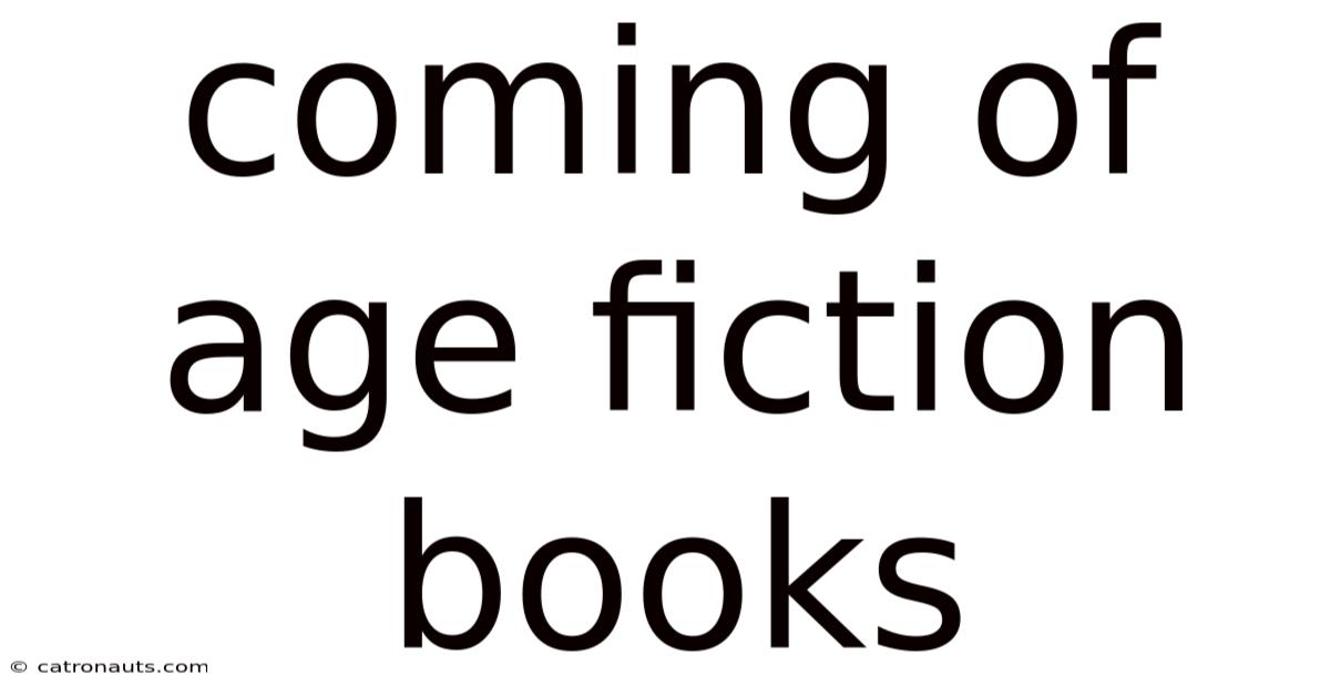 Coming Of Age Fiction Books