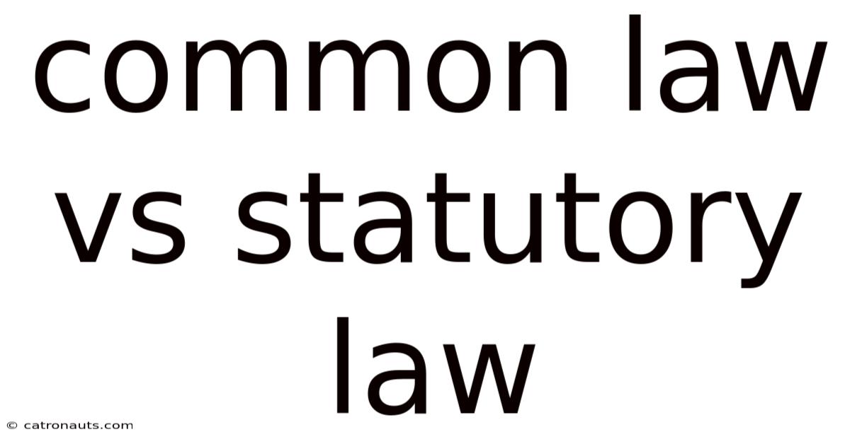 Common Law Vs Statutory Law