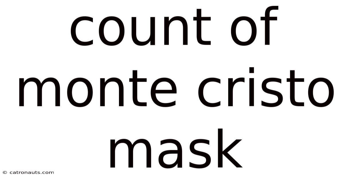 Count Of Monte Cristo Mask