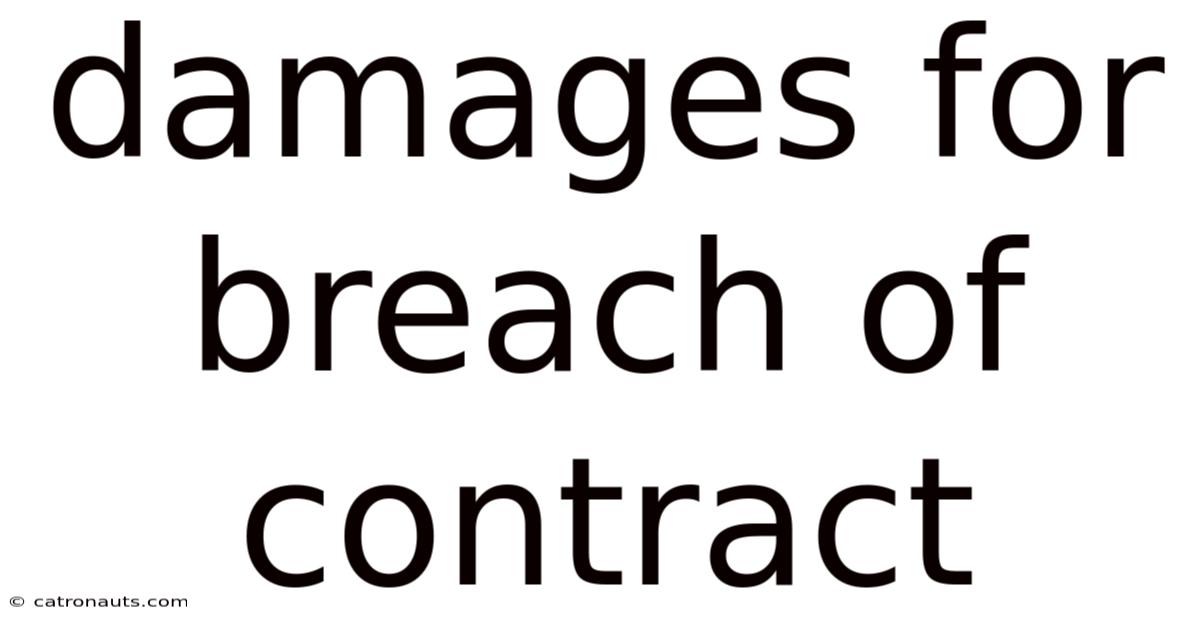Damages For Breach Of Contract