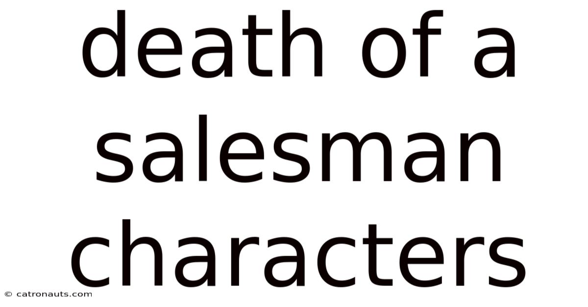 Death Of A Salesman Characters