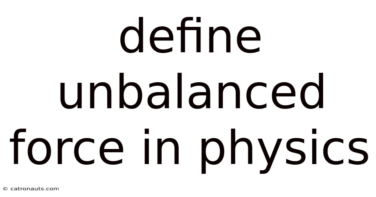 Define Unbalanced Force In Physics