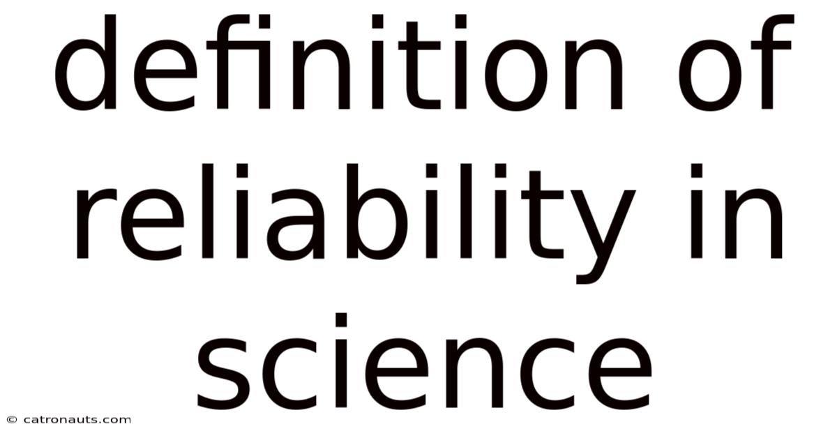 Definition Of Reliability In Science