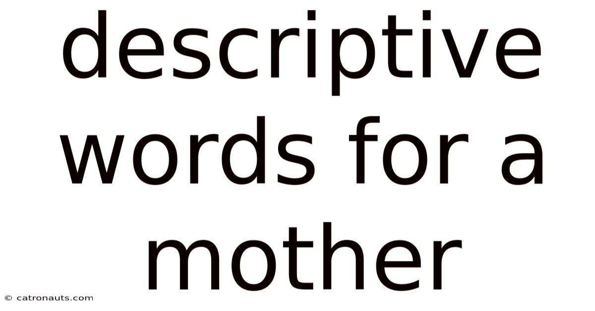 Descriptive Words For A Mother