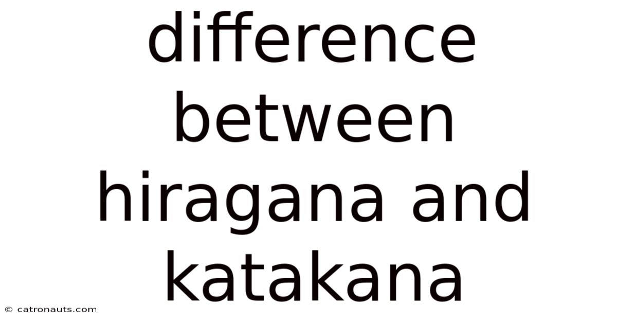 Difference Between Hiragana And Katakana