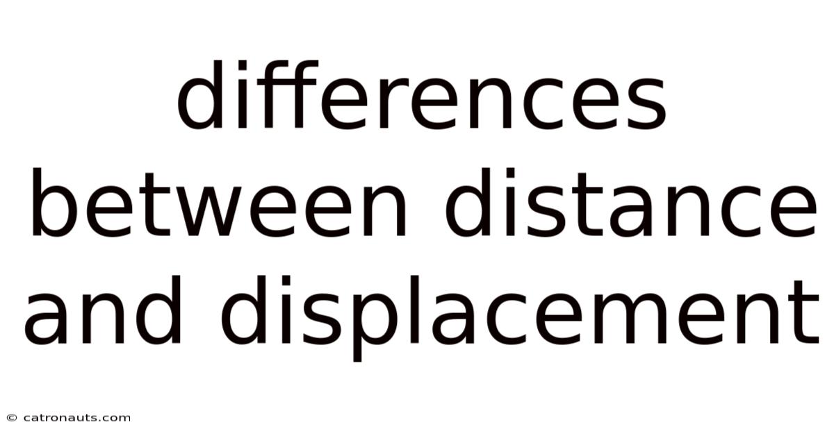 Differences Between Distance And Displacement