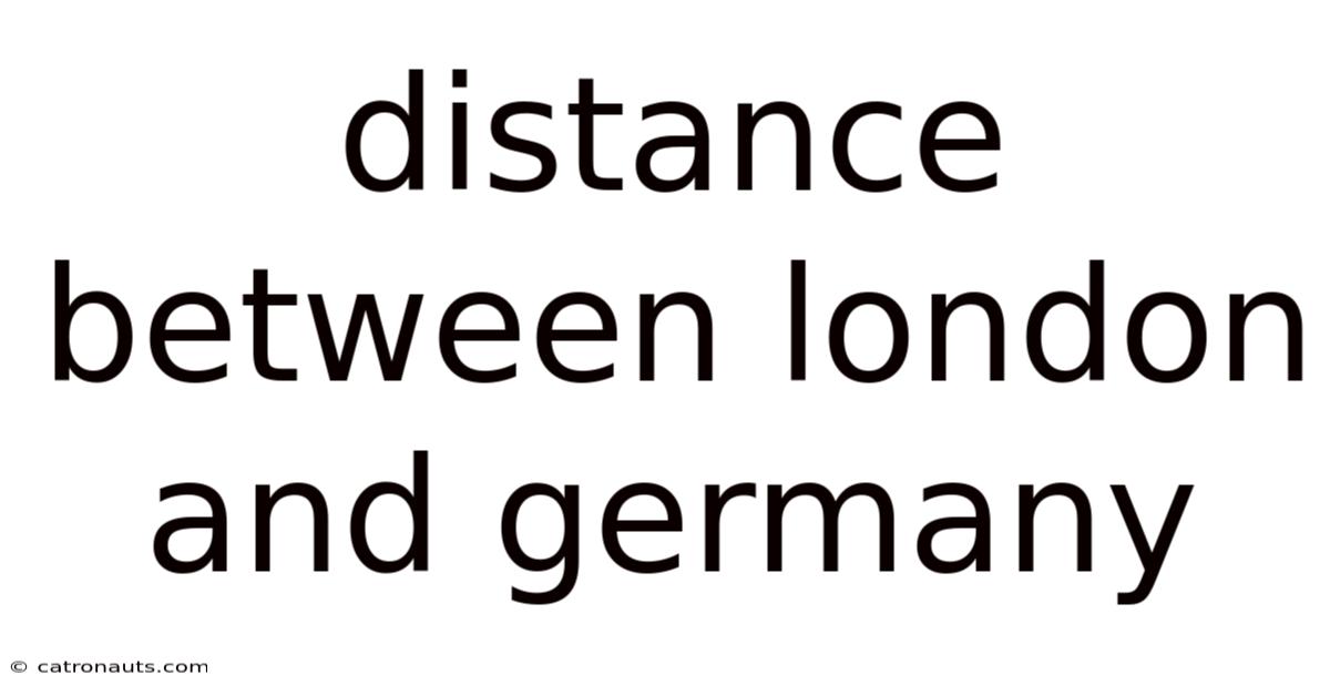 Distance Between London And Germany