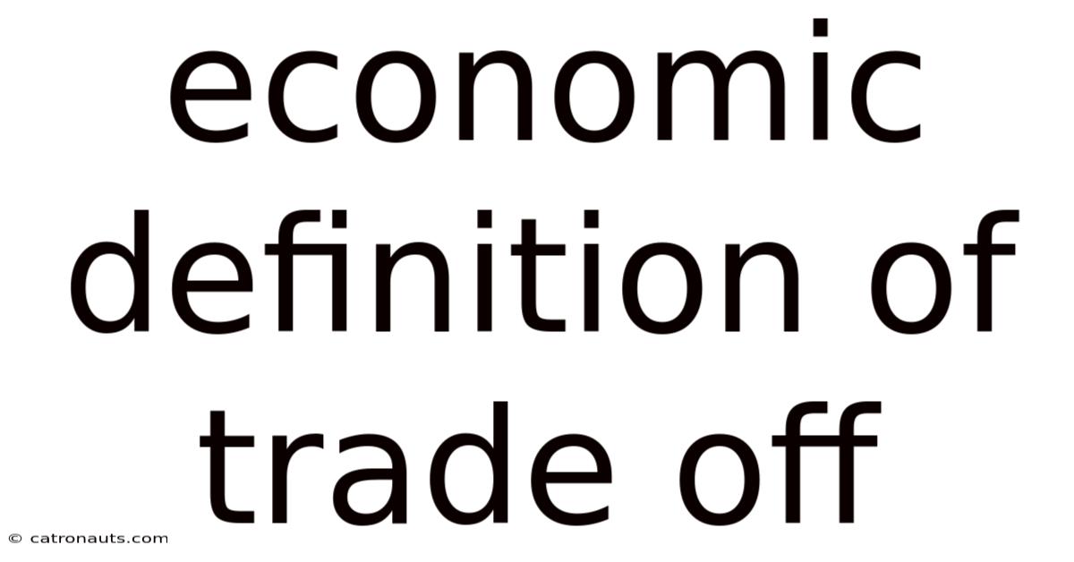 Economic Definition Of Trade Off