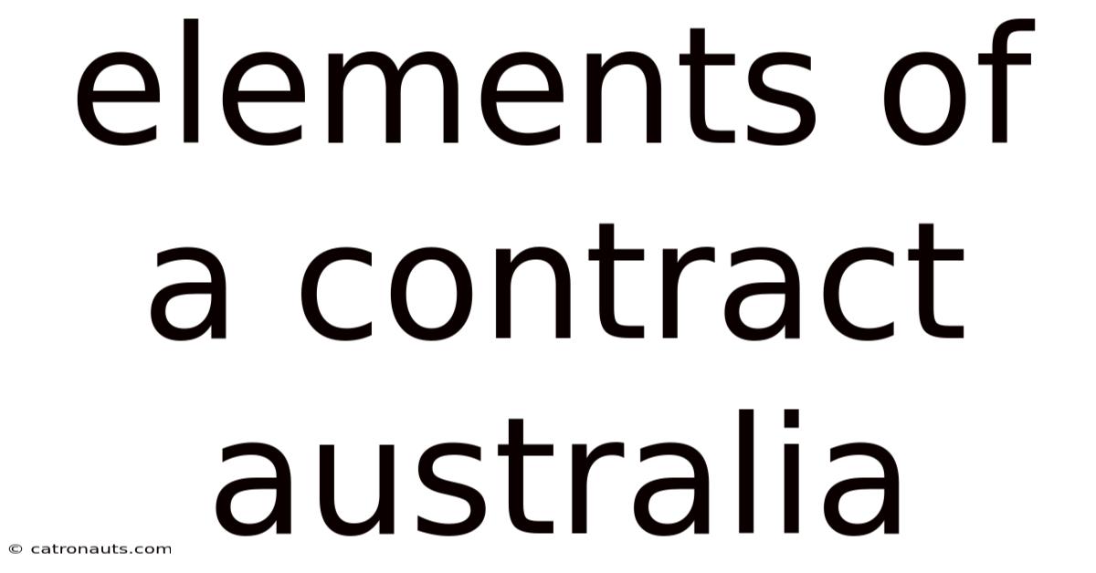 Elements Of A Contract Australia