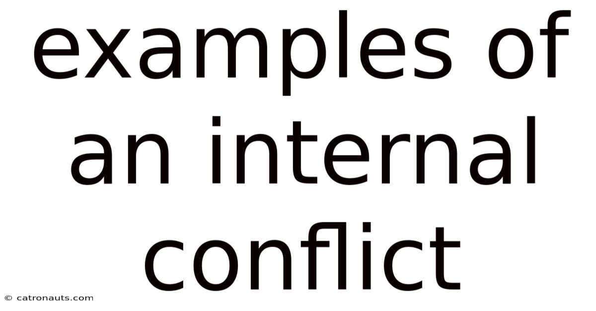Examples Of An Internal Conflict