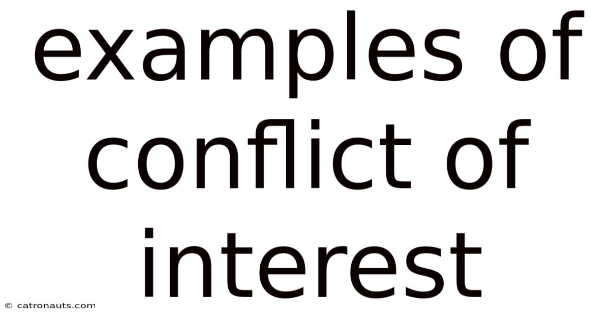Examples Of Conflict Of Interest