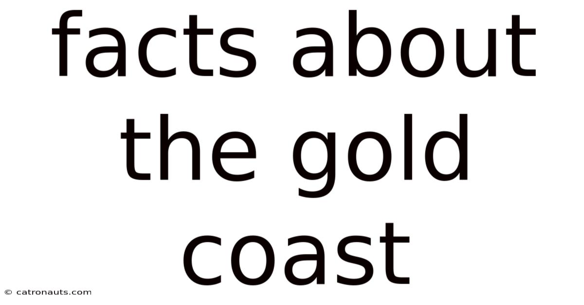 Facts About The Gold Coast