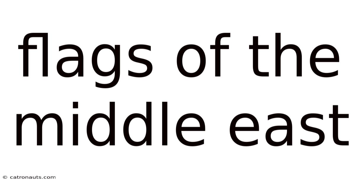 Flags Of The Middle East