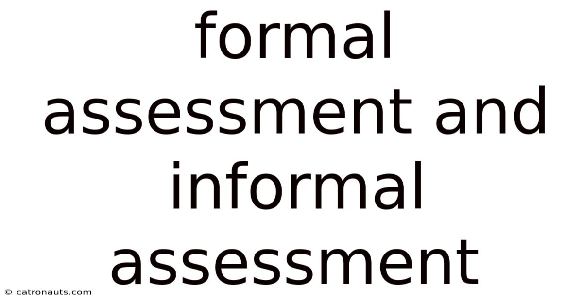Formal Assessment And Informal Assessment