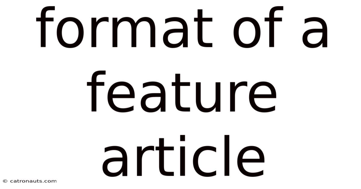 Format Of A Feature Article