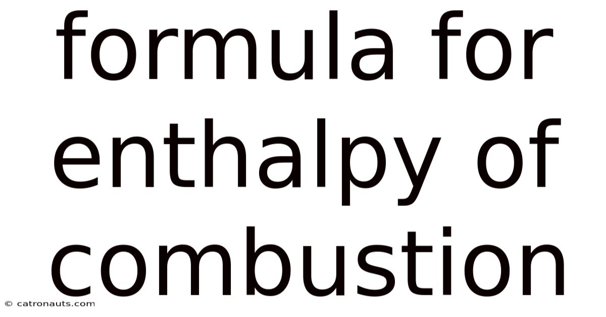 Formula For Enthalpy Of Combustion