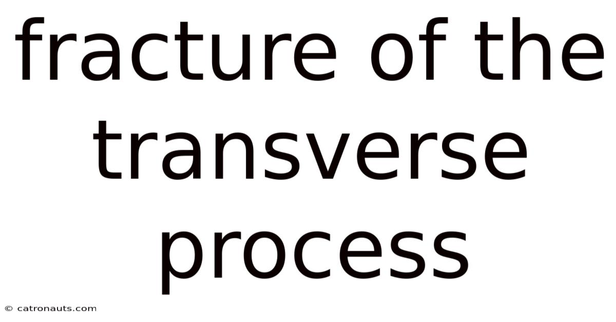 Fracture Of The Transverse Process